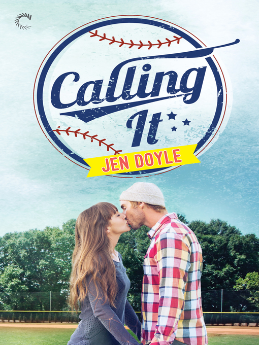Title details for Calling It by Jen Doyle - Available